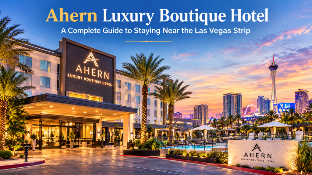Ahern Luxury Boutique Hotel in Las Vegas with modern hotel architecture and nearby Strip attractions